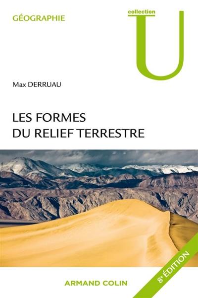 Les formes du relief terrestre : notions de géomorphologie