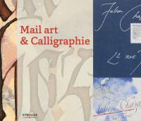 Mail art & calligraphie