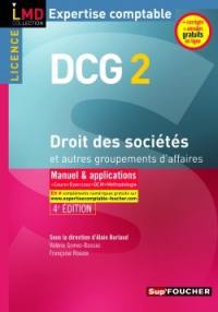 Droit des sociétés et autres groupements d'affaires, licence DCG 2 : manuel & applications