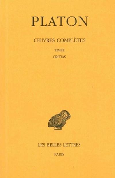 Oeuvres complètes. Vol. 10. Timée. Critias