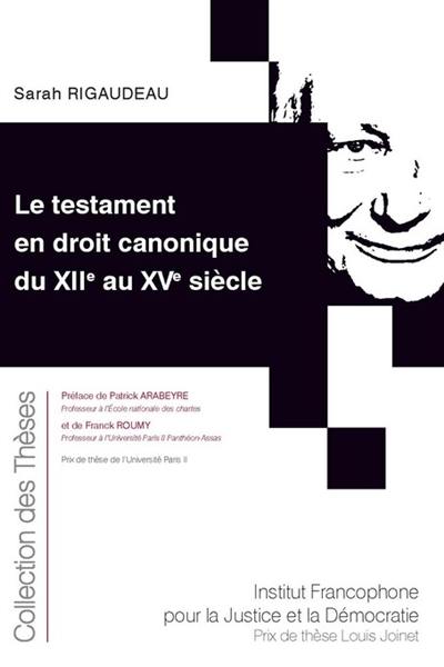 Le testament en droit canonique du XIIe au XVe siècle