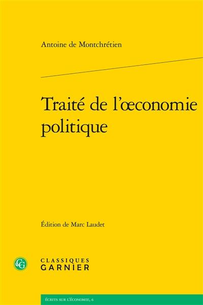 Traité de l'oeconomie politique