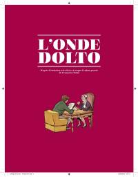 L'onde Dolto : d'après Lorsque l'enfant paraît : fourreau tomes 1et 2