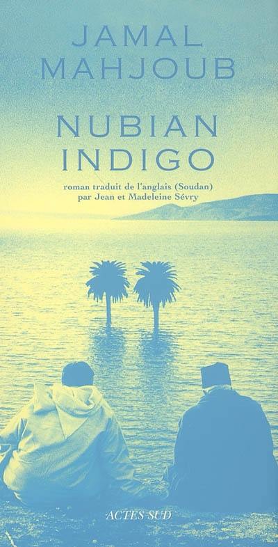 Nubian indigo : une histoire d'eau, d'amour et de légendes