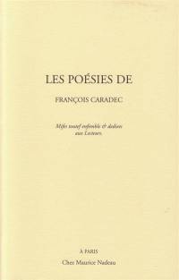 Les poésies de François Caradec : mises toutes ensemble et dédiées aux lecteurs