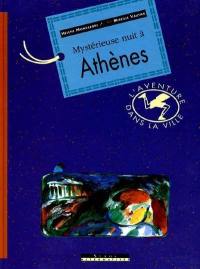 Mystérieuse nuit à Athènes