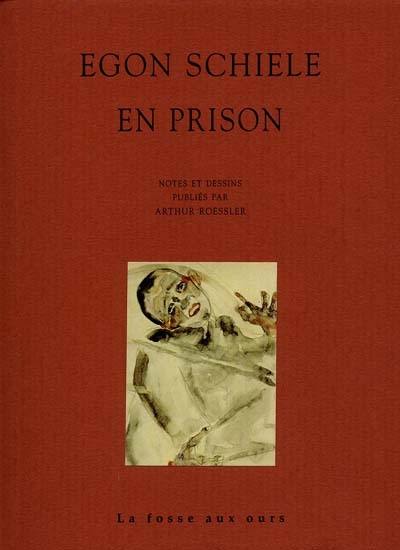 Egon Schiele en prison