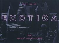 Exotica : petit guide