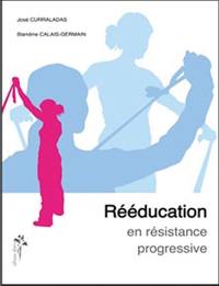 Rééducation en résistance progressive