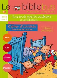 Le bibliobus cahier d'activités CP-CE1 cycle 2 : parcours de lecture de 4 oeuvres littéraires : dire, lire, écrire, débattre