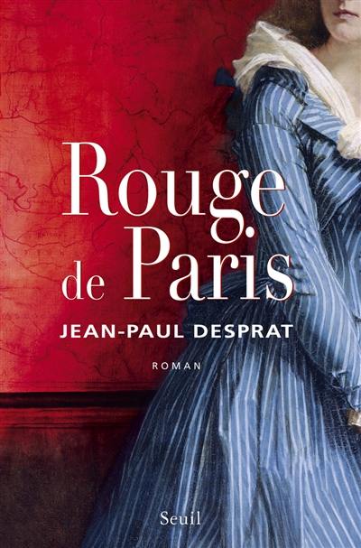 Rouge de Paris, 1789-1794