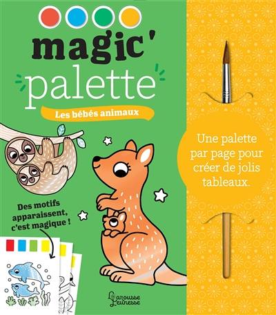 Les bébés animaux : magic' palette