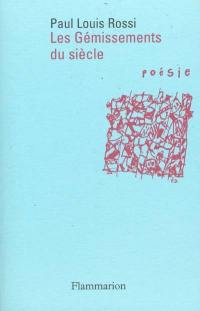 Les gémissements du siècle : introduction à la poésie contemporaine