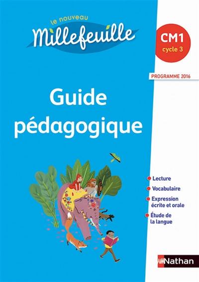 Le nouveau Millefeuille, CM1 : guide pédagogique