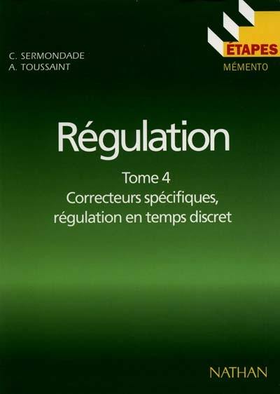 Correcteurs spécifiques, régulation en temps discret