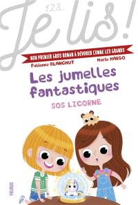 Les jumelles fantastiques. Vol. 1. SOS licorne