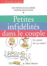 Petites infidélités dans le couple : ça passe ou ça casse ?