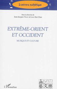 Extrême-Orient et Occident : musique et culture