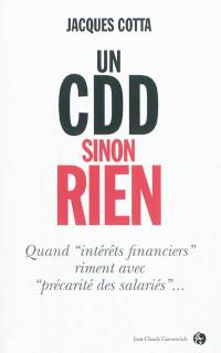 Un CDD sinon rien