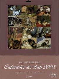 Calendrier des chats 2008 : un puzzle par mois : 12 puzzles à réaliser et à encadrer soi-même