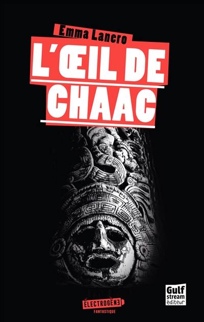 L'oeil de Chaac