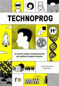 Technoprog : le transhumaniste au service du progrès social