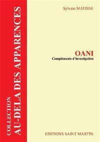 Oani : compléments d'investigation