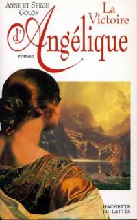 Angélique. Vol. 13. La victoire d'Angélique