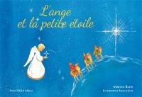 L'ange et la petite étoile : conte de Noël