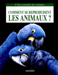 Comment se reproduisent les animaux