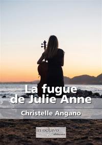 La fugue de Julie Anne