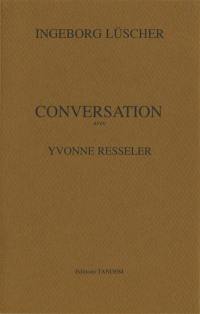 Conversation avec Yvonne Resseler