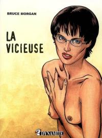 Les instincts pervers. Vol. 3. La vicieuse