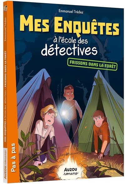 Mes enquêtes à l'école des détectives. Frissons dans la forêt