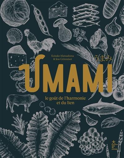 Umami : le goût de l'harmonie et du lien