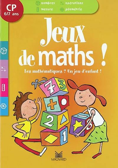 Les mathématiques ? Un jeu d'enfant ! CP