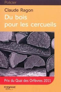 Du bois pour les cercueils