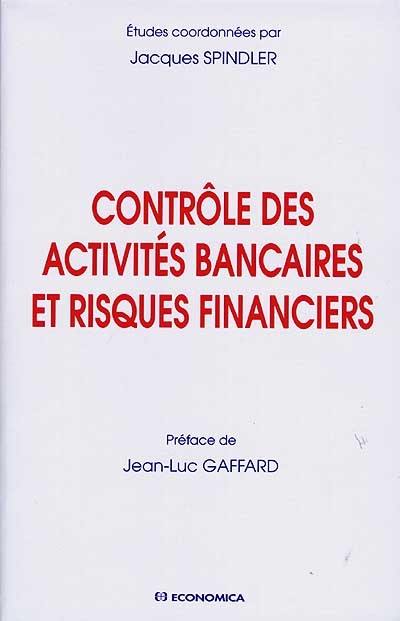 Contrôle des activités bancaires et risques financiers