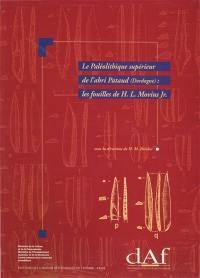 Le paléolithique supérieur de l'abri Pataud (Dordogne) : les fouilles de H.L. Movius Jr.. Un inventaire analytique des cites aurignaciens et périgordiens de Dordogne