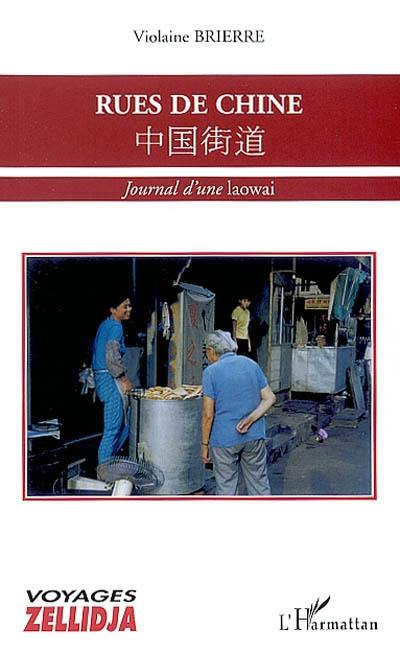 Rues de Chine : journal d'une laowai