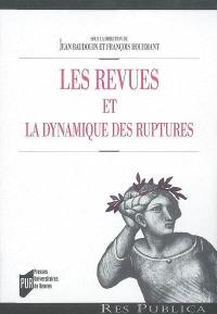 Les revues et la dynamique des ruptures