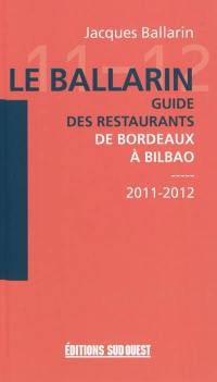 Le Ballarin : guide des restaurants de Bordeaux à Bilbao