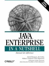 Java Enterprise in a Nutshell : manuel de référence