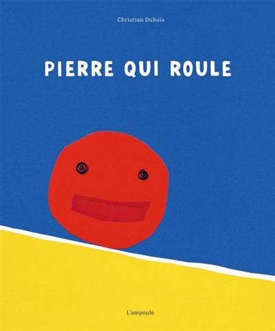 Pierre qui roule