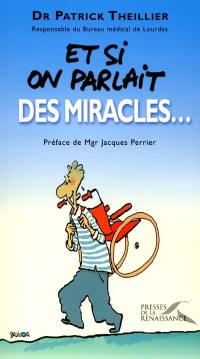 Et si on parlait des miracles...