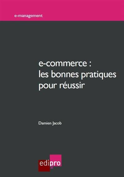 E-commerce : les bonnes pratiques pour réussir