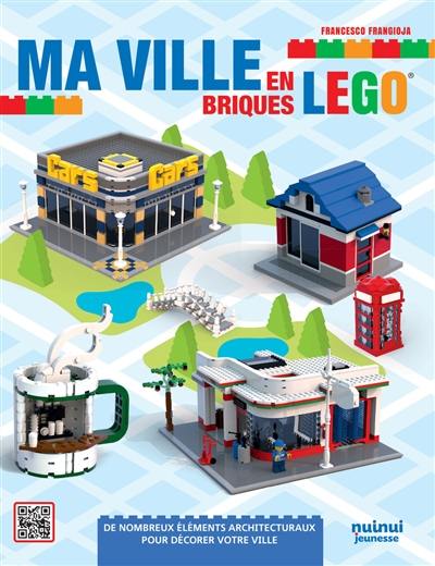 Ma ville en briques Lego : de nombreux éléments architecturaux pour décorer votre ville