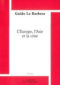 L'Europe, l'Asie et la crise