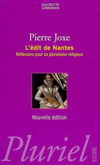 L'édit de Nantes : réflexions pour un pluralisme religieux