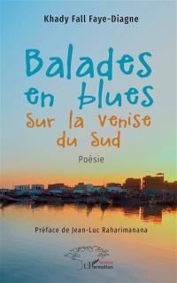 Balades en blues sur la Venise du Sud